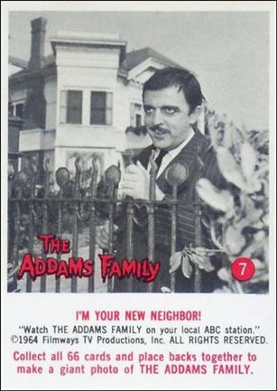 Addams Family (Base Set) card 7 I'm Your New Neighbor!