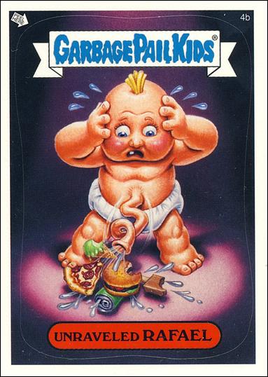Garbage Pail Kids All-New Series 2 (Base Set)   card 4b Unraveled Rafael