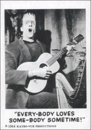 Munsters (Base Set) card 36 "Every-Body Loves Some-Body Sometime!"