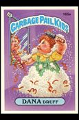 Garbage Pail Kids: Series 04 (Base Set) card 165a Dana Druff