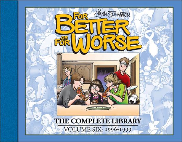 For Better or for Worse: The Complete Library issue 6 1996-1999