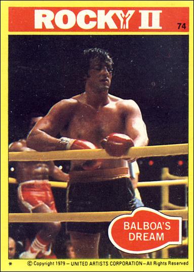 Rocky II (Base Set) card 74 Balboa's Dream