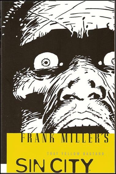 Frank Miller's Sin City issue 4-C That Yellow Bastard