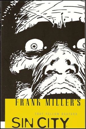 Frank Miller's Sin City issue 4-C That Yellow Bastard