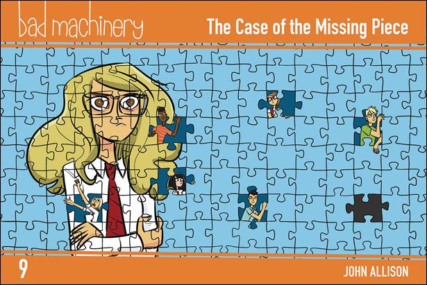 Bad Machinery issue 9 The Case of the Missing Piece