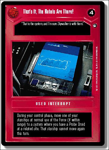 Star Wars: Hoth Limited (Base Set) card 53 That's It, The Rebels Are There!