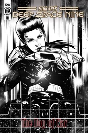 Star Trek: Deep Space Nine - The Dog of War issue 2-D Angel Hernandez 1:10 B&W Cover