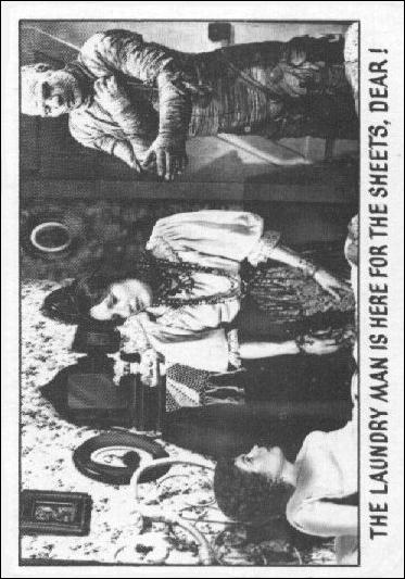 Creature Feature (Base Set) card 3 The laundry man is here for the sheets, dear!