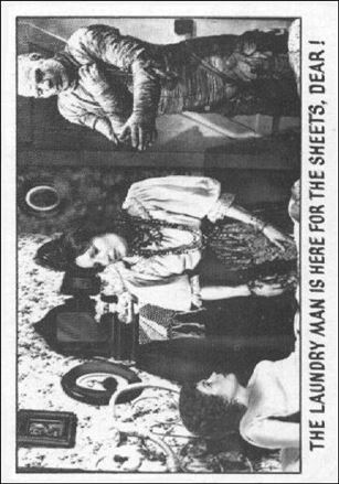 Creature Feature (Base Set) card 3 The laundry man is here for the sheets, dear!