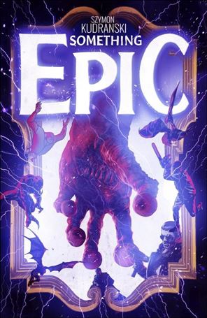 Something Epic issue 6 Szymon Kudranski Cover A