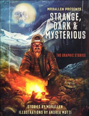 MrBallen Presents: Strange, Dark & Mysterious Cover Image 1
