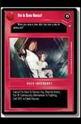 Star Wars: A New Hope Limited (Base Set) card 59 This Is Some Rescue!