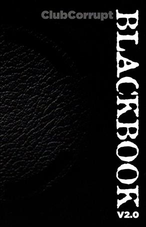 Club Corrupt's Blackbook V2.0 Cover Image 1