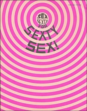 Sex to Sexty issue 3 Sex to Sexty for Sexty Sex!