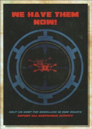 Star Wars Galaxy 2018 (Rogue One Propaganda Subset) card RP-2 We Have Them Now!