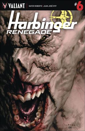Harbinger: Renegade issue 6 Lewis LaRosa Cover