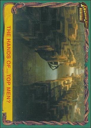Indiana Jones Heritage (Base Set) card 27 The Hands of… Top Men?