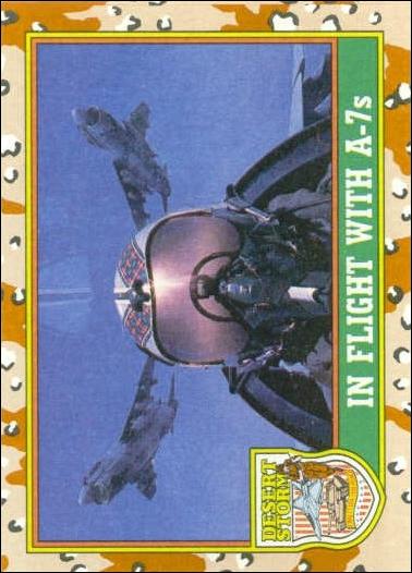 Desert Storm: Series 1 (Base Set) card 80 In Flight with A-7s