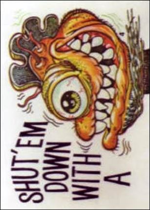 Fiends and Machines  (Base Set) card 4 Shut'Em Down With a