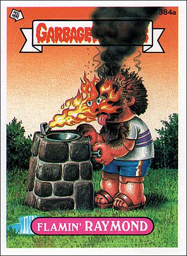 Garbage Pail Kids: Series 10 (Base Set) card 384a Flamin' Raymond