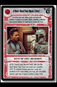 Star Wars: Cloud City Limited (Base Set) card 161 I Don't Need Their Scum, Either