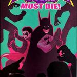 Batman and Robin Must Die!