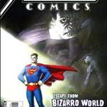 Escape from Bizarro World