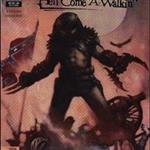 Hell Come A-Walkin'
